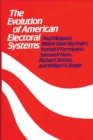 The Evolution of American Electoral Systems - Book