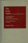 The Paris Opera: An Encyclopedia of Operas, Ballets, Composers, and Performers : Genesis and Glory, 1671-1715 - Book
