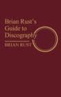 Brian Rust's Guide to Discography - Book