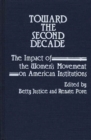 Toward the Second Decade : The Impact of the Women's Movement on American Institutions - Book