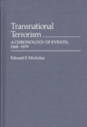 Transnational Terrorism : A Chronology of Events, 1968-1979 - Book