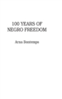 100 Years of Negro Freedom - Book