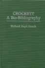 Crockett : A Bio-Bibliography - Book