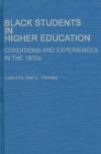 Black Students in Higher Education : Conditions and Experiences in the 1970s - Book