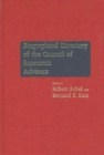 Biographical Directory of the Council of Economic Advisers - Book