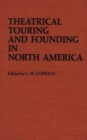 Theatrical Touring and Founding in North America - Book