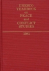 UNESCO Yearbook on Peace and Conflict Studies 1981. - Book