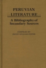 Peruvian Literature : A Bibliography of Secondary Sources - Book