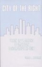 City of the Right : Urban Applications of American Conservative Thought - Book