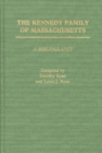 The Kennedy Family of Massachusetts : A Bibliography - Book