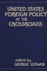 United States Foreign Policy at the Crossroads - Book