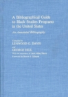 A Bibliographical Guide to Black Studies Programs in the United States : An Annotated Bibliography - Book