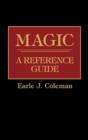 Magic : A Reference Guide - Book