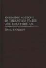 Geriatric Medicine in the USA and Great Britain - Book