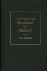 International Handbook on Abortion - Book