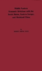 Middle Eastern Economic Relations with the Soviet Union, Eastern Europe, and Mainland China. - Book