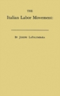 The Italian Labor Movement : Problems and Prospects - Book