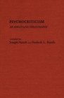 Psychocriticism : An Annotated Bibliography - Book