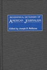 Biographical Dictionary of American Journalism - Book