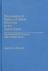 Demography of Racial and Ethnic Minorities in the United States : An Annotated Bibliography with a Review Essay - Book