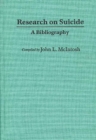 Research on Suicide : A Bibliography - Book