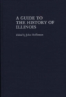 A Guide to the History of Illinois - Book