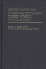 Multi-National Corporations and Third World Development - Book