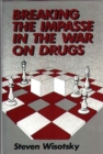 Breaking the Impasse in the War on Drugs - Book