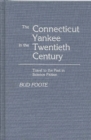 The Connecticut Yankee in the Twentieth Century : Travel to the Past in Science Fiction - Book