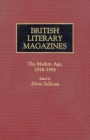 British Literary Magazines : The Modern Age, 1914-1984 - Book
