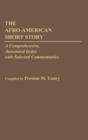 The Afro-American Short Story : A Comprehensive, Annotated Index with Selected Commentaries - Book