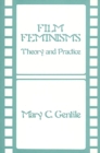 Film Feminisms : Theory and Practice - Book