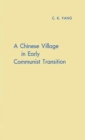 A Chinese Village in Early Communist Transition - Book