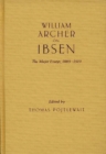 William Archer on Ibsen : The Major Essays, 1889-1919 - Book