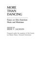 More Than Dancing : Essays on Afro-American Music and Musicians - Book