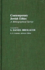 Contemporary Jewish Ethics : A Bibliographical Survey - Book