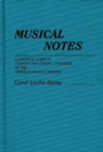 Musical Notes : A Practical Guide to Staffing and Staging Standards of the American Musical Theater - Book