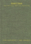 Zanzibar, Its Society and Its Politics. - Book