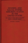 Housing and Racial/Ethnic Minority Status in the United States : An Annotated Bibliography with a Review Essay - Book