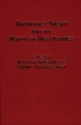 Dependency Theory and the Return of High Politics - Book