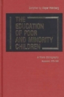The Education of Poor and Minority Children : A World Bibliography; Supplement, 1979-1985 - Book