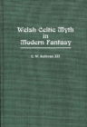 Welsh Celtic Myth in Modern Fantasy - Book