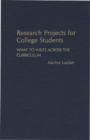 Research Projects for College Students : What to Write Across the Curriculum - Book
