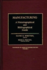 Manufacturing : A Historiographical and Bibliographical Guide - Book