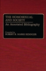 The Homosexual and Society : An Annotated Bibliography - Book