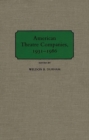 American Theatre Companies, 1931-1986 - Book