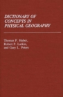 Dictionary of Concepts in Physical Geography - Book