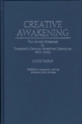 Creative Awakening : The Jewish Presence in Twentieth-Century American Literature, 1900-1940s - Book