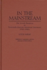In the Mainstream : The Jewish Presence in Twentieth-Century American Literature, 1950s-1980s - Book