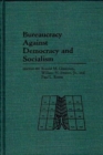 Bureaucracy Against Democracy and Socialism - Book